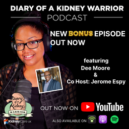 Bonus episode of Diary of a Kidney Warrior Podcast.