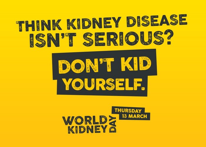 Don't Kid Yourself - World Kidney Day 2025