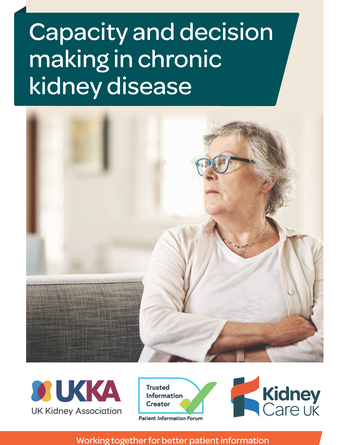 Capacity and decision making in chronic kidney disease - Kidney Care UK