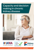 Capacity and decision making in chronic kidney disease - Kidney Care UK
