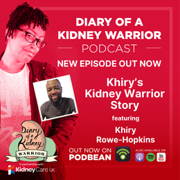 Episode 108 of Diary of a Kidney Warrior Podcast.