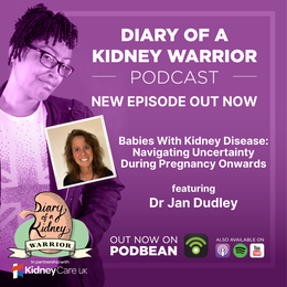 Episode 109 of Diary of a Kidney Warrior Podcast.