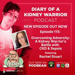 Overcoming adversity: A kidney warrior's battle with CKD and sepsis