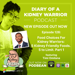 Food choices for kidney warriors: 5 kidney-friendly foods, 5 to limit part 1