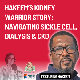 Episode 152 Hakeem’s Kidney Warrior Story