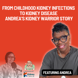 Episode 165 From Childhood Kidney Infections to Kidney Disease  Andrea’s Kidney Warrior Story Square Artwork