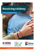 Receiving a kidney - Kidney Care UK
